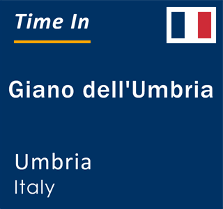 Current local time in Giano dell'Umbria, Umbria, Italy