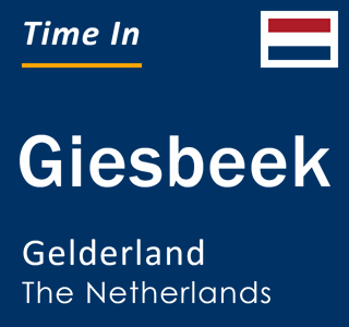 Current local time in Giesbeek, Gelderland, The Netherlands