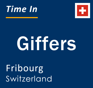 Current local time in Giffers, Fribourg, Switzerland