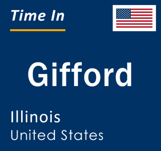 Current local time in Gifford, Illinois, United States