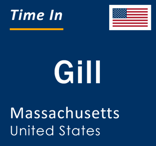 Current local time in Gill, Massachusetts, United States