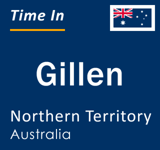 Current time in Gillen, Northern Territory, Australia