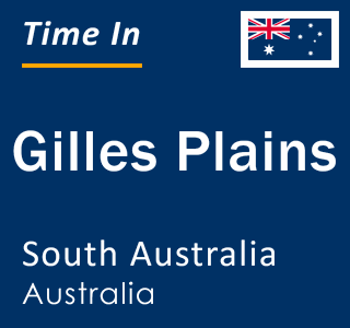 Current local time in Gilles Plains, South Australia, Australia