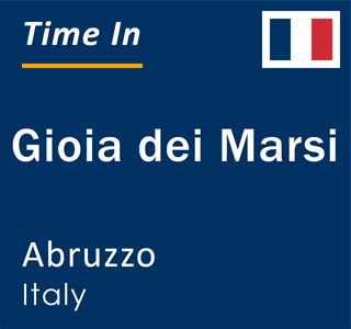Current local time in Gioia dei Marsi, Abruzzo, Italy