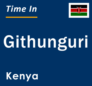 Current local time in Githunguri, Kenya