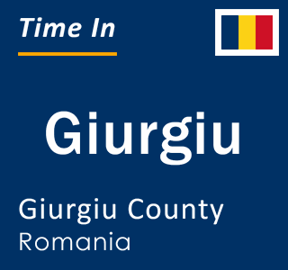 Current local time in Giurgiu, Giurgiu County, Romania