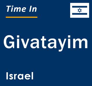 Current local time in Givatayim, Israel