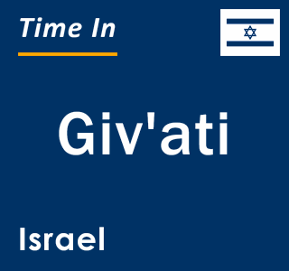 Current local time in Giv'ati, Israel