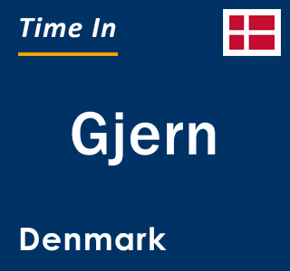 Current local time in Gjern, Denmark