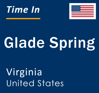 Current local time in Glade Spring, Virginia, United States