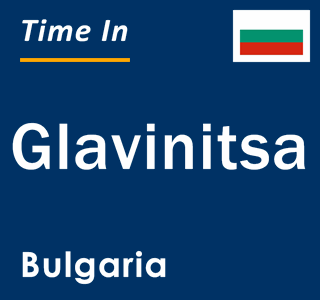 Current local time in Glavinitsa, Bulgaria