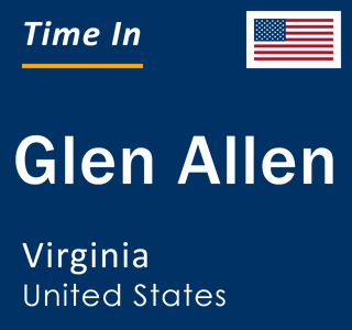 Current local time in Glen Allen, Virginia, United States