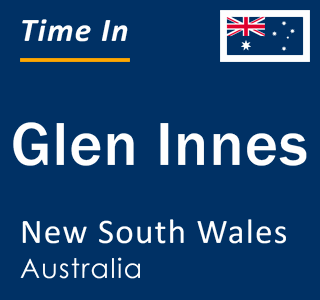 Current local time in Glen Innes, New South Wales, Australia