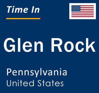 Current local time in Glen Rock, Pennsylvania, United States