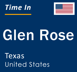 Current local time in Glen Rose, Texas, United States