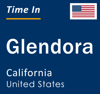 Current local time in Glendora, California, United States