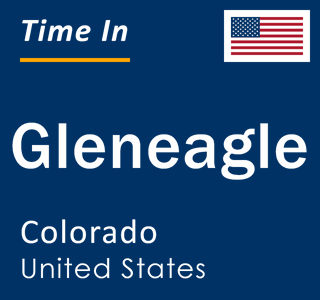 Current local time in Gleneagle, Colorado, United States