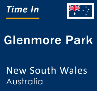 Current local time in Glenmore Park, New South Wales, Australia