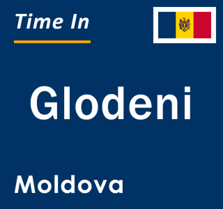 Current local time in Glodeni, Moldova