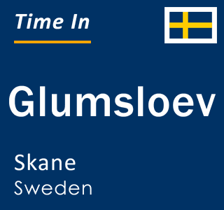 Current local time in Glumsloev, Skane, Sweden