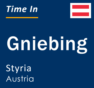 Current local time in Gniebing, Styria, Austria