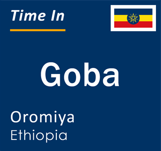 Current time in Goba, Oromiya, Ethiopia