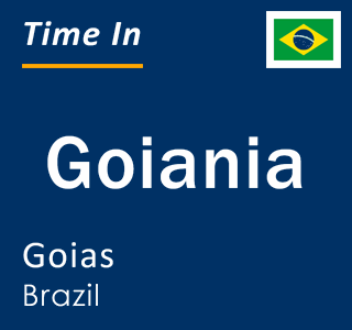 Current local time in Goiania, Goias, Brazil