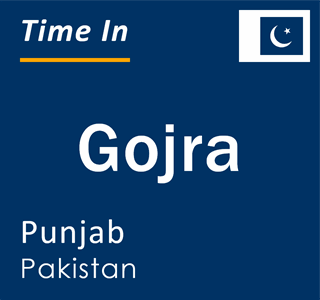 Current local time in Gojra, Punjab, Pakistan