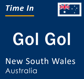 Current local time in Gol Gol, New South Wales, Australia