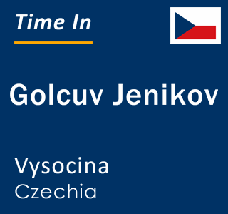 Current local time in Golcuv Jenikov, Vysocina, Czechia