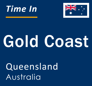 Current time in Gold Coast, Queensland, Australia