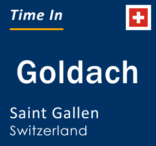 Current local time in Goldach, Saint Gallen, Switzerland