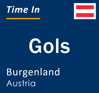 Current time in Gols, Burgenland, Austria