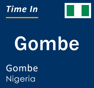 Current time in Gombe, Gombe, Nigeria
