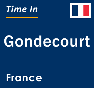 Current local time in Gondecourt, France