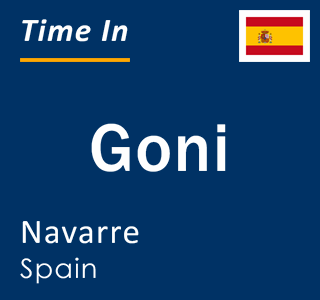 Current local time in Goni, Navarre, Spain