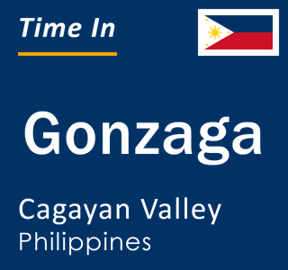 Current local time in Gonzaga, Cagayan Valley, Philippines