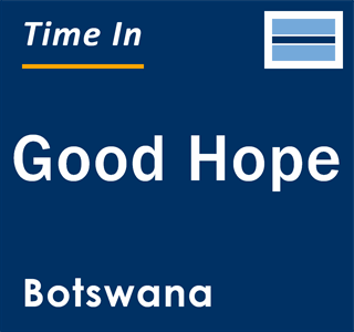 Current local time in Good Hope, Botswana