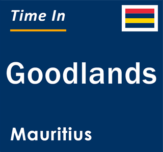 Current time in Goodlands, Mauritius