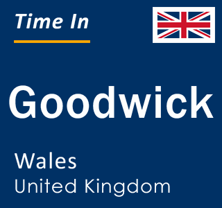 Current local time in Goodwick, Wales, United Kingdom