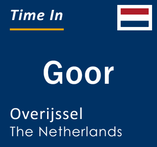 Current local time in Goor, Overijssel, The Netherlands