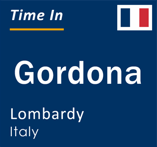 Current local time in Gordona, Lombardy, Italy