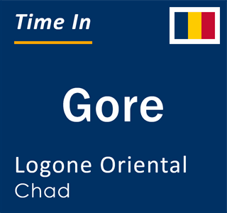 Current local time in Gore, Logone Oriental, Chad