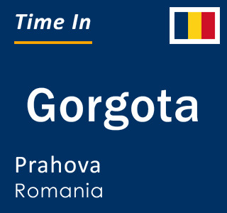 Current local time in Gorgota, Prahova, Romania