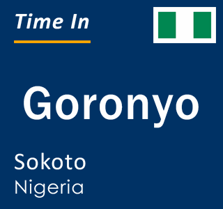 Current local time in Goronyo, Sokoto, Nigeria