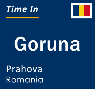 Current local time in Goruna, Prahova, Romania