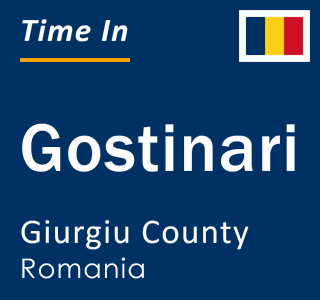 Current local time in Gostinari, Giurgiu County, Romania