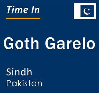 Current local time in Goth Garelo, Sindh, Pakistan