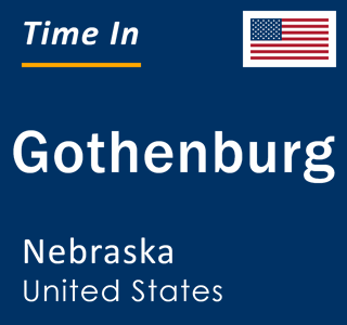 Current local time in Gothenburg, Nebraska, United States