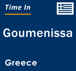 Current local time in Goumenissa, Greece